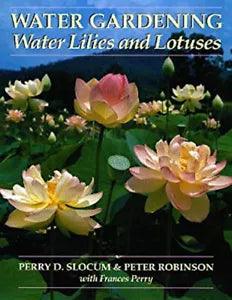 Water Gardening : Water Lilies and Lotuses Hardcover