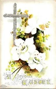 Vintage Postcard A Joyous Easter with Cross Lily Flowers Embossed 1912