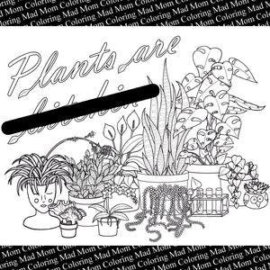 Adult Coloring Page, Curse Word Coloring Page, Plants Are B!tchin