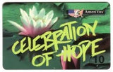 $10. 'Celebration Of Hope' & Water Lilies Phone Card