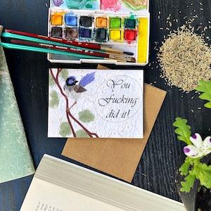 Rude bird: You fucking did it - Plantable love cards, flower seed paper, eco-friendly, hand-made, zero-waste