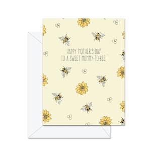 Happy Mother's Day To A Sweet Mommy-To-Bee! - Greeting Card
