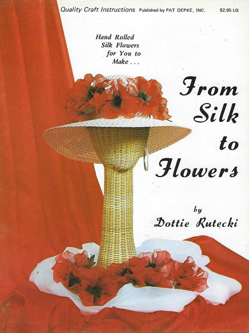 From Silk to Flowers Vintage Craft Instruction Book silk flower