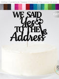 We Said Yes To The Address Cake Topper, Housewarming Cake Topper, Housewarming Party Decoration, Home Sweet Home Sign, New House Party Decor house warming flower