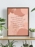 There will be people who will give you flowers feminine love quote digital print Love Romance Flower