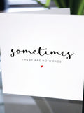 Sometimes There Are No Words Card, Deepest Sympathy Card, Grieving Card, Sending Hug Card, Condolence Card, Grievance Card, Bereavement Card sympathy flower