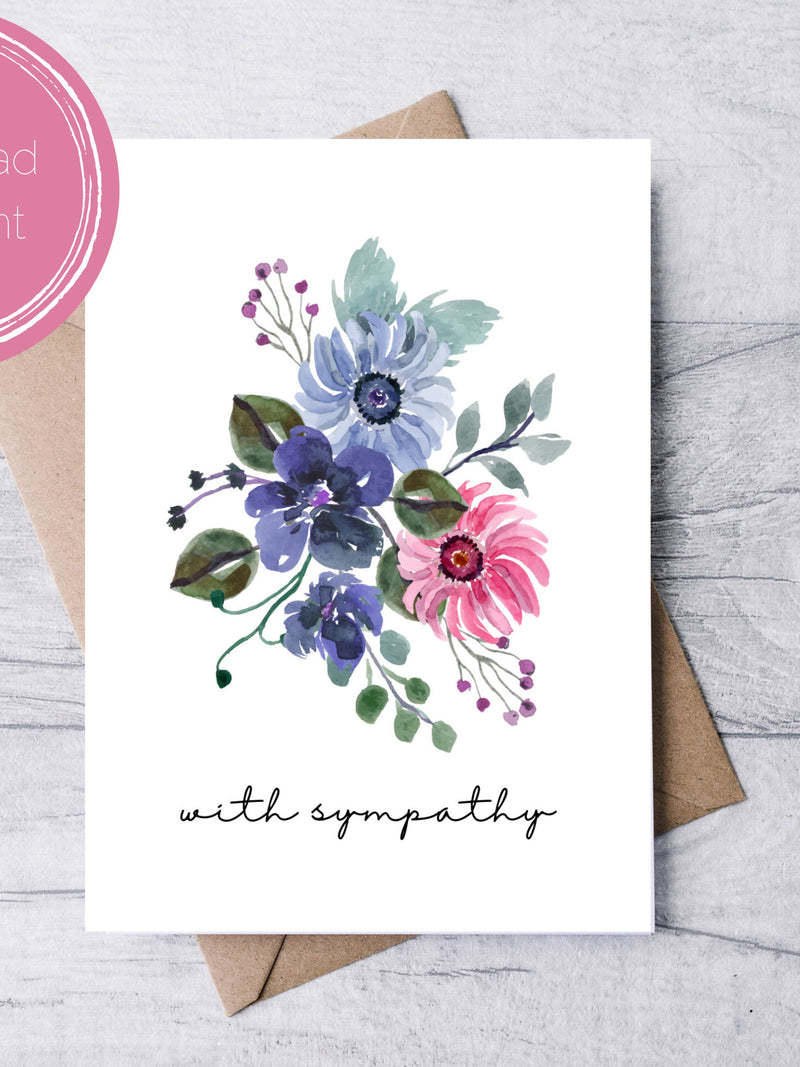 Printable Sympathy Card | Floral | With Sympathy | Loss of Mother | Digital Download | PDF PNG JPG sympathy flower