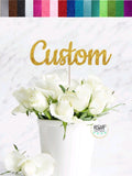 Custom Centerpiece Topper, Personalized Bouquet Topper, Custom Bouquet Topper, Custom Name Cake Topper, Custom Floral Stem, Flower Decor birthday flower