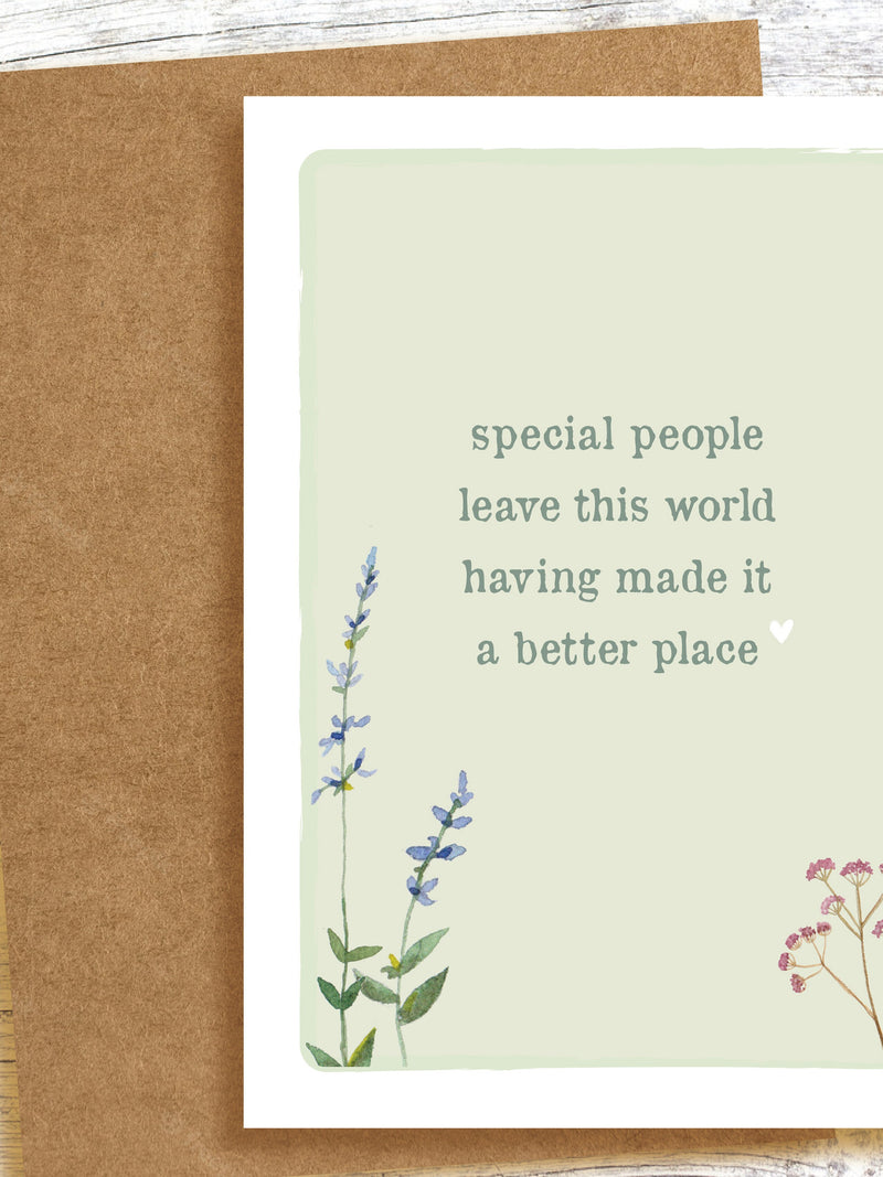 SYMPATHY CARD - special people leave this world. Bereavement, loss, empathy, sympathy, sending love, friend, family sympathy flower