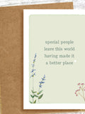 SYMPATHY CARD - special people leave this world. Bereavement, loss, empathy, sympathy, sending love, friend, family sympathy flower