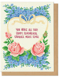 Sentimental Garbage Greeting Card Love Romance Flower