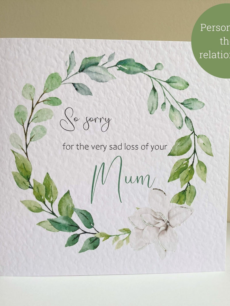 Personalised Sympathy Card / So Sorry For The Very Sad Loss of Your Mum, Dad, Friend, Gran, Sister etc. / Foil Embossed Card sympathy flower
