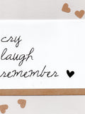 CRY LAUGH REMEMBER . sympathy card . bereavement . loss . thinking of you . farewell . friendship . simple minimal modern . australia sympathy flower
