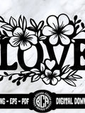 Floral Love SVG | Love PNG | Love Text SVG | Love Clipart | Love with Flowers Svg | Silhouette Love File | Love Script Svg | Romantic Svg Love Romance Flower