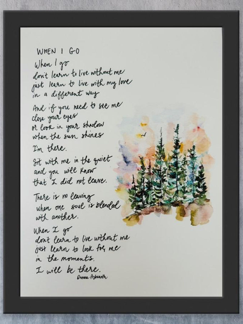 When I Go Poem, Time of Loss Art Gift, Grieving Watercolour Print, Sunset Learn To Live With My Love, Parent Loss Watercolor Sympathy Gift sympathy flower