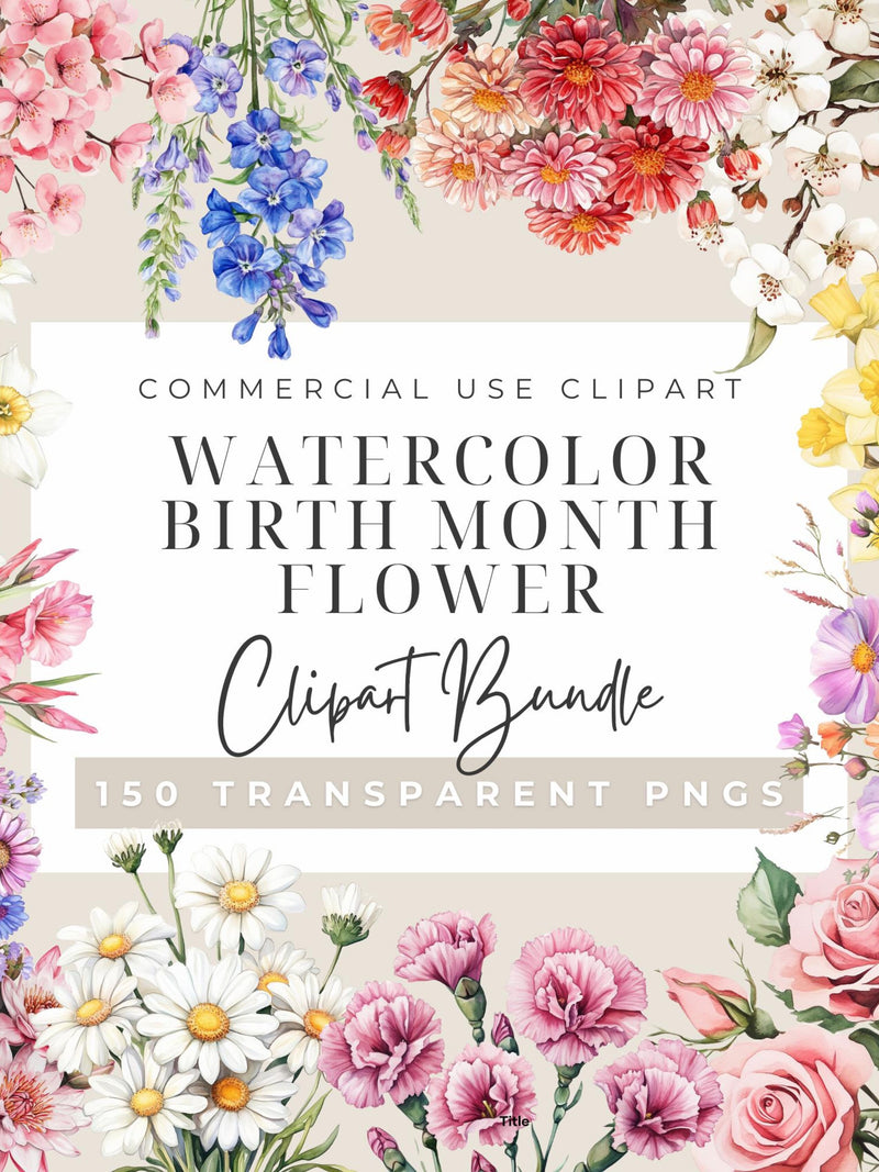Birth Month Flower Clipart Birth Flower PNG Birth Month Flower Bouquet Mother's Day Gift Watercolor Christmas Gift Idea Floral Arrangement birthday flower