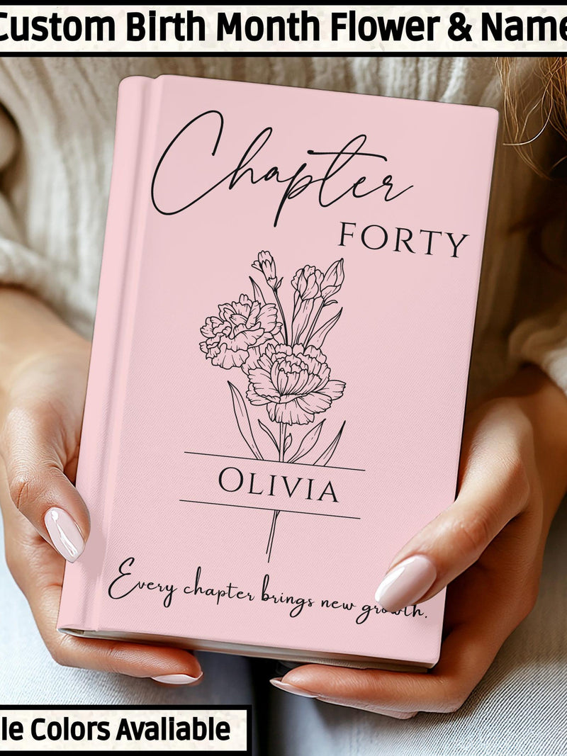 40th Birthday Gift for Her or Him-Chapter 40 Name Journal, Birth Month Flower Notebook, Personalized  Birthday Gift for 40 Year Old Daughter birthday flower