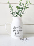 A Beautiful Soul is Never Forgotten, Memorial Vase, Memorial Planter, Personalized Condolence Gift, Custom Planter, Loss of Mother sympathy flower