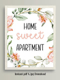 Home Sweet Apartment Sign: Floral Printable Wall Art (Digital Download) PDF & JPG Files - Housewarming Gift house warming flower
