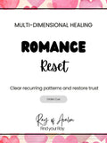 Romantic Reset | Energy Healing for Love, Trust, Connection & Spiritual Alignment | Quantum, Reiki, Multi Dimensional Love Romance Flower