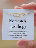 No Words Just Hugs Bracelet Ð Sympathy, Tough Times & Grief Support Gift for Friend sympathy flower