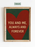 You and Me Always and Forever Poster Ð Minimal Romantic Wall Art Love Romance Flower