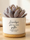 Personalized Memorial Ceramic Planter Pot, ÒA Beautiful Soul Is Never ForgottenÓ, Custom Name & Dates, Sympathy Bereavement Gift,Flower Pot sympathy flower