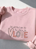 Love machine embroidery design, let all that you do be done in love, quote embroidery, heart embroidery Love Romance Flower