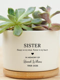 Personalized Sister Memorial Plant Pot, In Loving Memory of Sister Planter, Bereavement Gift for Loss of Sister sympathy flower