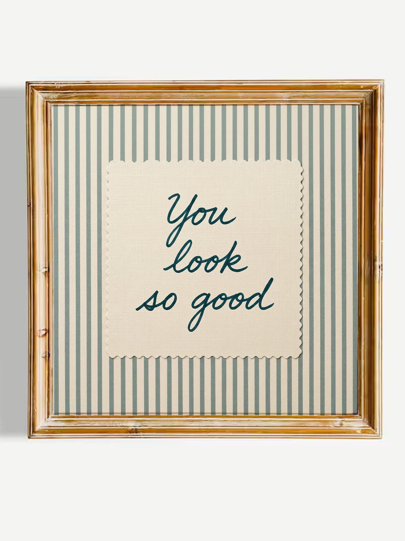 You Look So Good Print, Romantic Quote Wall Art, Blue Striped Bedroom Decor Love Romance Flower