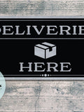 DELIVERIES HERE | Delivery Sign | Custom Metal Sign For Indoor And Outdoor Use FLOWER DELIVERY