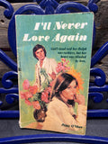 Vintage Romance Novel, I'll Never Love Again, by Peggy O'More Love Romance Flower