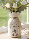 Personalized Sister Memorial Planter & Vase, besties gift vase personalized, A Sister's Love Is Never Forgotten Remembrance Gift sympathy flower