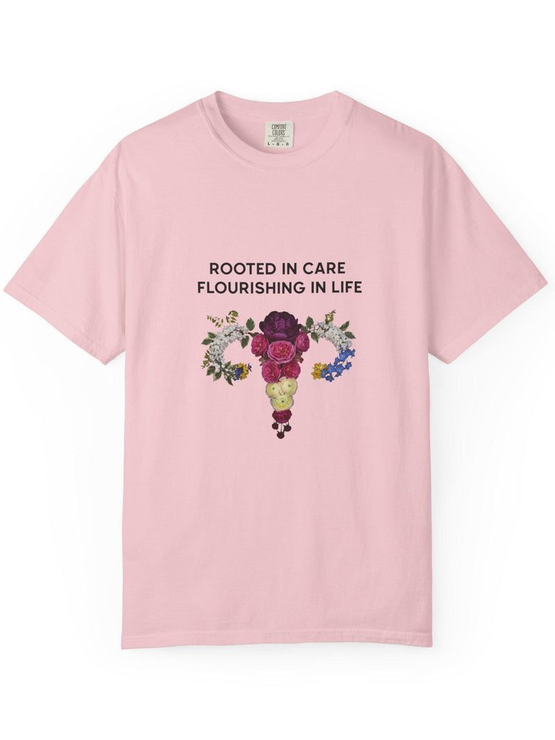 Gift for Midwife | Rooted In Care Flourishing In Life | Floral Anatomy Graduation T-Shirt | Obgyn Nurse Appreciation | Comfort Colors Tee FLOWER DELIVERY