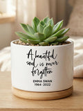 Memorial Succulent Planter, Personalized Remembrance Flower Pot, Sympathy Gift For Loss, In Loving Memory Decor sympathy flower