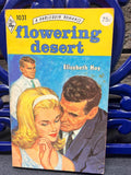 Flowering Desert, by Elizabeth Hoy Vintage Harlequin Romance #1031 1975 Love Romance Flower