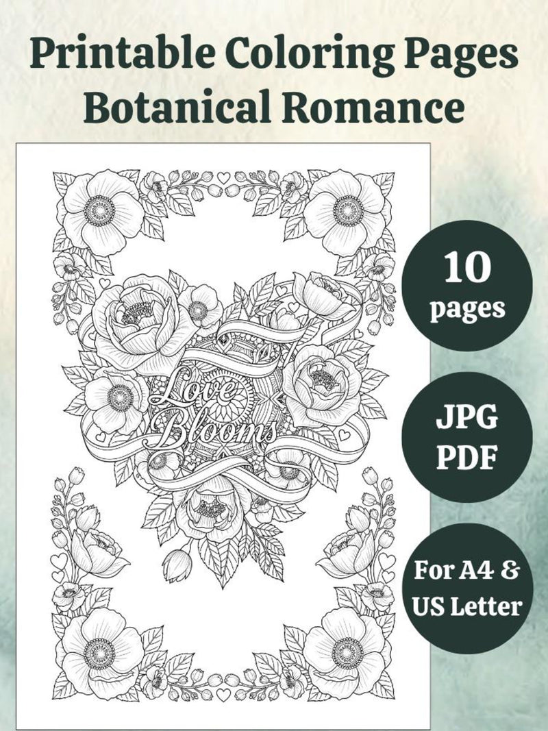 Coloring Printable Pages - Botanical Romance - 10 Pages - Romantic Floral Coloring Book - Adult Coloring Pages - Digital PDF and JPG Love Romance Flower