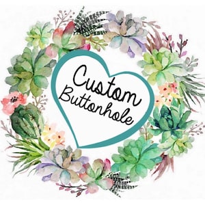 Floral wreath graphic with 'Custom Buttonhole' text in blue heart badge