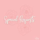 Special Requests handwritten-style text