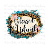Blessed Midwife Sublimation Design, Printable png, Digital Download, Midwife T Shirt design, Labor and Delivery Support design idea