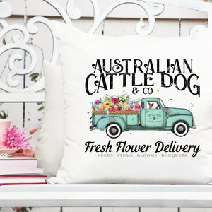 Sublimation printable Australian Cattle Dog flower delivery truck graphic with teal vehicle and text