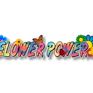 Colorful Flower Power! vinyl decal with retro 60s lettering and floral accents
