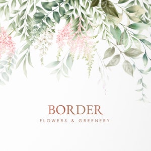 Floral border with green leaves and pink flowers, centered 'BORDER FLOWERS & GREENERY' text