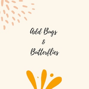 Decorative bugs and butterflies add-on graphic with orange shapes and handwritten text