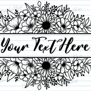 Floral border SVG with black line-art flowers and 'Your Text Here'