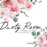 Watercolor Dusty Rose Floral Clipart Pink Blush Flowers Clip Art Greenery Foliage Bouquets Bright Soft Light Wedding Florals Graphics PNG