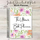 The Ultimate Birth Planner, Wild Flowers, digital birth plan, pregnancy, labor, delivery planning