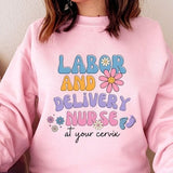 Labor And Delivery, Labor Delivery Nurse Sweatshirt, Labor Nurse, L and D Nurse, Retro Shirt, Nurse Sweatshirt, At Your Cervix