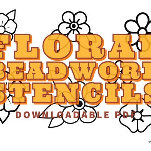 Floral stencil sheet with flower outlines and orange beadwork text