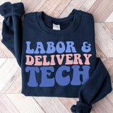 Labor and Delivery Tech Sweatshirt, Labor And Delivery Tech Sweater, RN Gift,  L&D Nurse Shirt, Nursing School Grad, LD Nurse Crewneck